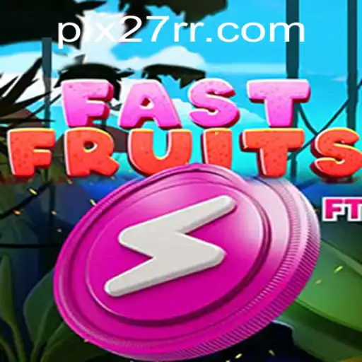 Descubra o Universo Dinâmico de FastFruits: Um Novo Jogo do 27RR.COM