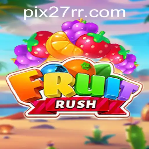 Explorando o Mundo de FruitRush e sua Conexão com 27RR.COM