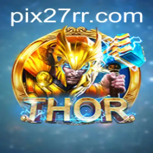 Explorando o Empolgante Mundo de THOR: Uma Aventura Épica no 27RR.COM